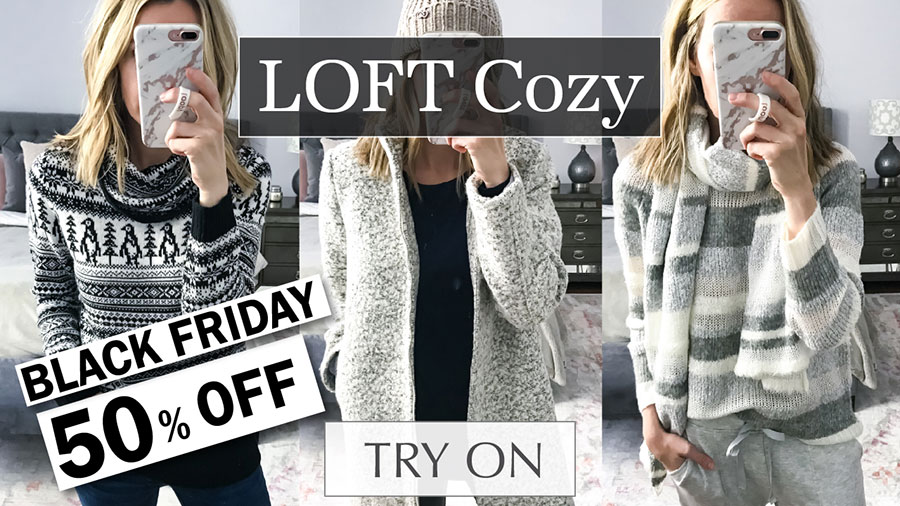 LOFT TRY ON BLACK FRIDAY